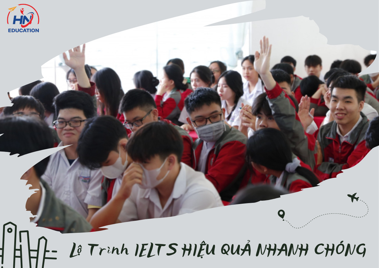 Lộ trình IELTS từ con số 0 ĐẾN 6.5 hiệu quả nhanh chóng